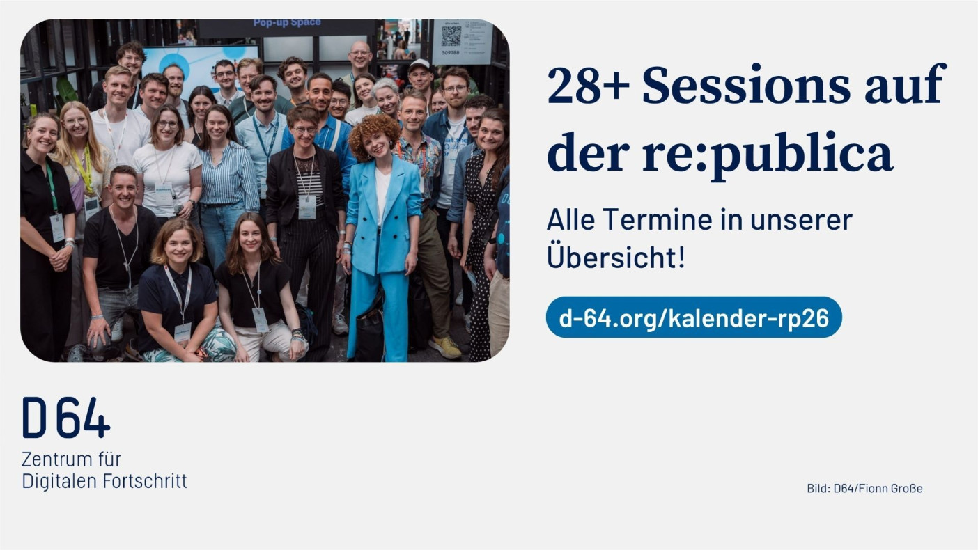 Sharepic 28+ Sessions auf der re:publica. Alle Termine in unserer Übersicht. d-64.org/kalender-rp26