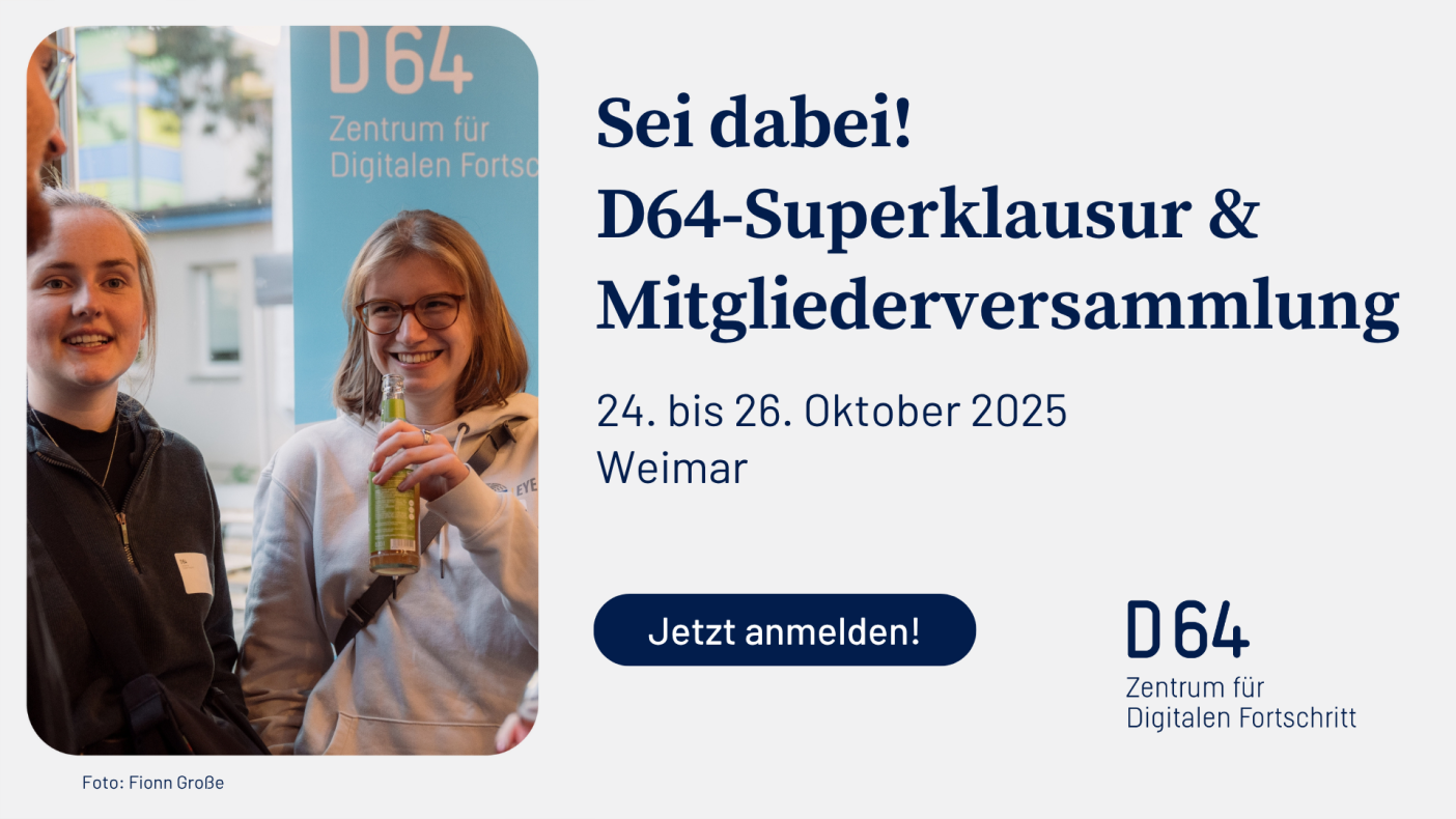 Sharepic mit einem Bild mit D64 Mitgliedern. Sei dabei! D64-Superklausur und Mitgliederversammlung. 24. bis 26. Oktober 2025 Weimar. Jetzt anmelden!
