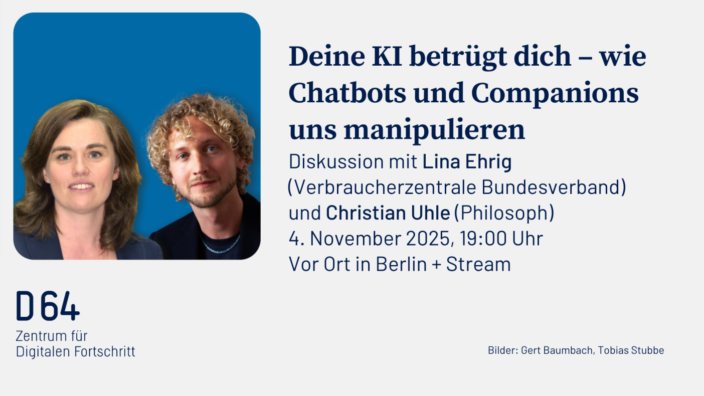 Deine KI betrügt dich - wie Chatbots und Companions uns manipulieren. Diskussion mit Lina Ehrig und Christian Uhle. 4. November 2025, 19 Uhr, vor Ort in Berlin und Stream 